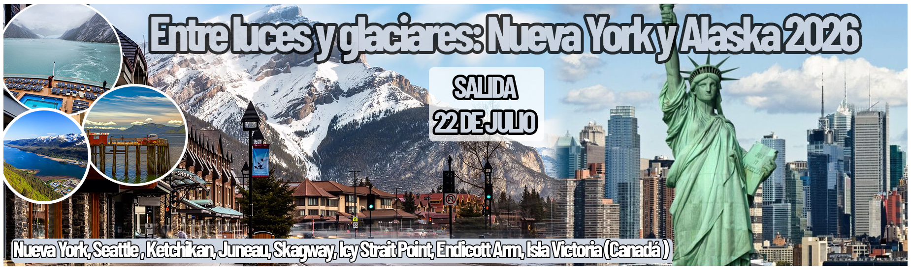 Nueva York y Alaska 2026